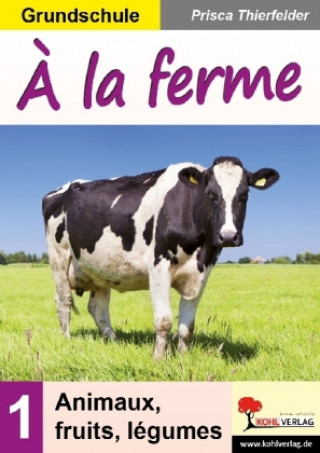 ? la ferme / Grundschule