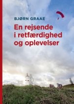 En rejsende i retf?rdighed og oplevelser