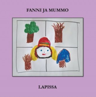 Fanni ja mummo Lapissa