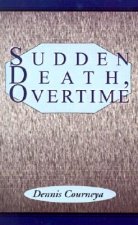 Sudden Death, Overtime