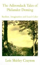 Adirondack Tales of Philander Deming