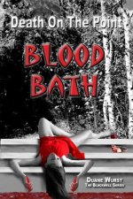 Death On The Point - Blood Bath: Blood Bath