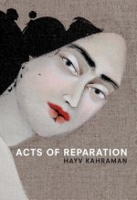 Hayv Kahraman: Acts of Reparation