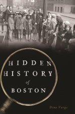 Hidden History of Boston
