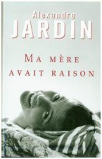 Ma mère avait raison