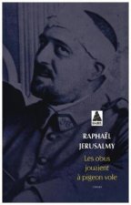 Les obus jouaient  a pigeon vole