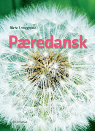 Pæredansk - Kurs- und Übungsbuch + Audios online (Birte Langgaard)(Brožovaná)