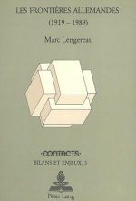 Les frontieres allemandes (1919-1989)
