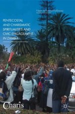 Pentecostal and Charismatic Spiritualities and Civic Engagement in Zambia