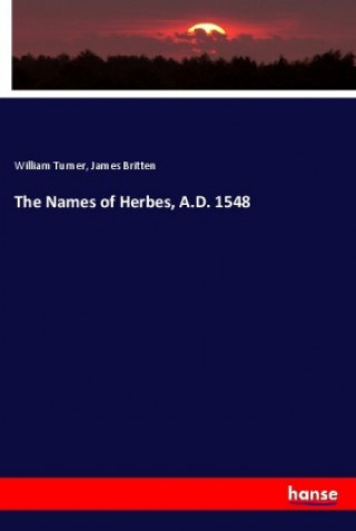 The Names of Herbes, A.D. 1548