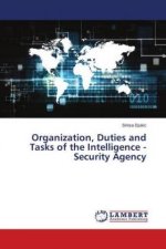 Organization, Duties and Tasks of the Intelligence - Security Agency