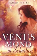 Venusmond in Scherben