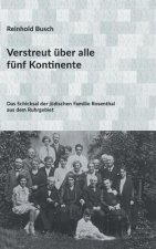 Verstreut über alle fünf Kontinente