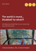world is round ... Disabled?! So what!!!