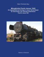 Missglückte Flucht Januar 1945