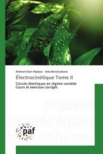 Électrocinétique Tome II