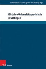 150 Jahre Universitätspsychiatrie in Göttingen