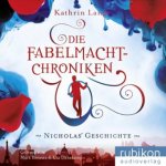 Die Fabelmacht-Chroniken - Nicholas Geschichte