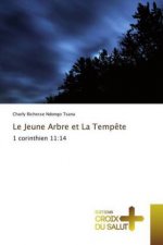 Le Jeune Arbre et La Temp?te