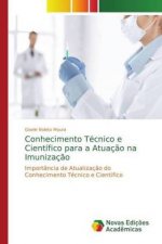 Conhecimento Tecnico e Cientifico para a Atuacao na Imunizacao