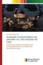 Avaliacao ecotoxicologica do petroleo cru
