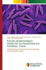 Estudo epidemiologico molecular da Hanseniase em Fortaleza, Ceara