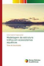 Modelagem da estrutura trofica em ecossistemas aquaticos