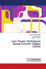 Low Power Techniques Based Schmitt Trigger Circuit