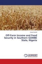 Off-Farm Income and Food Security in Southern GOMBE State, Nigeria