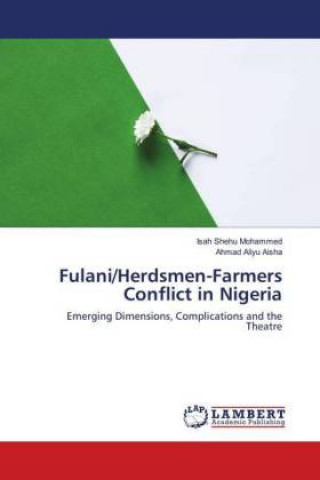 Fulani/Herdsmen-Farmers Conflict in Nigeria