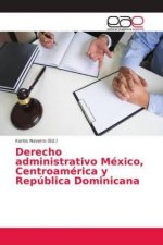 Derecho administrativo Mexico, Centroamerica y Republica Dominicana