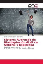 Sistema Avanzado de Bioadaptacion Atletica General y Especifica