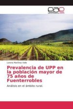 Prevalencia de UPP en la poblacion mayor de 75 anos de Fuenterrobles