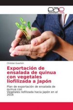Exportacion de ensalada de quinua con vegetales liofilizada a Japon
