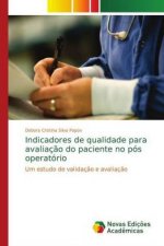 Indicadores de qualidade para avaliacao do paciente no pos operatorio