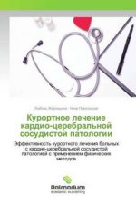 Kurortnoe lechenie kardio-cerebral'noj sosudistoj patologii