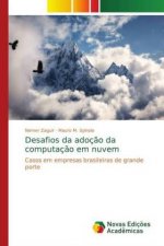 Desafios da adocao da computacao em nuvem
