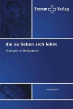 zu lieben sich lohnt