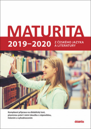 Maturita 2019 - 2020 z českého jazyka a literatury