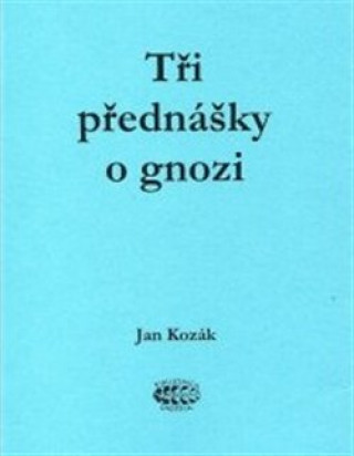 Tři přednášky o gnozi