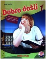 Dobro do?li 1 - Kroatisch als Fremdsprache Lehrbuch 1 ud?benik i rjecnik za ucenje hrvatskoga jezika za strance