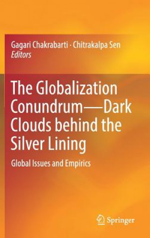 Globalization Conundrum-Dark Clouds behind the Silver Lining