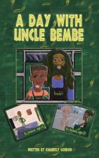 Day with Uncle Bembe