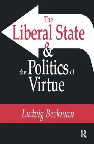 Liberal State and the Politics of Virtue