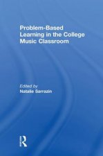 Problem-Based Learning in the College Music Classroom