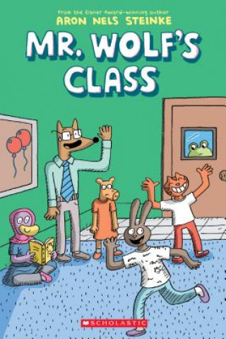 Mr. Wolf's Class (Mr. Wolf's Class #1)