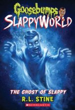 Ghost of Slappy (Goosebumps SlappyWorld #6)