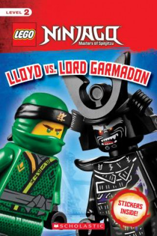 Lloyd vs. Lord Garmadon (LEGO NINJAGO: Scholastic Reader, Level 2 with stickers)