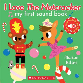 I Love the Nutcracker (My First Sound Book)