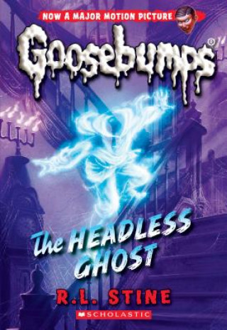 Headless Ghost (Classic Goosebumps #33)